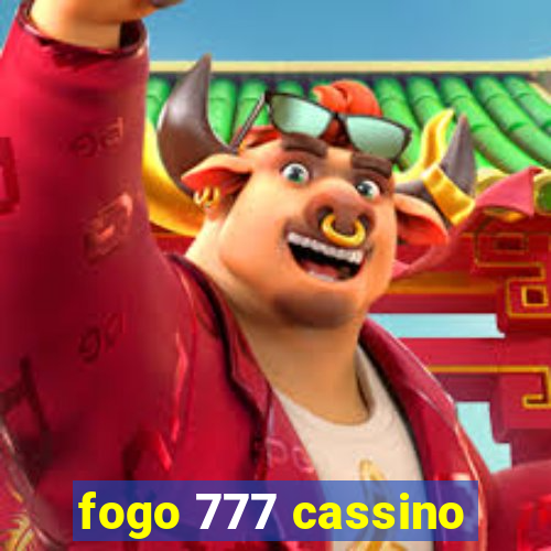 fogo 777 cassino